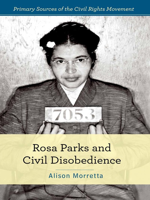 Title details for Rosa Parks and Civil Disobedience by Alison Morretta - Available